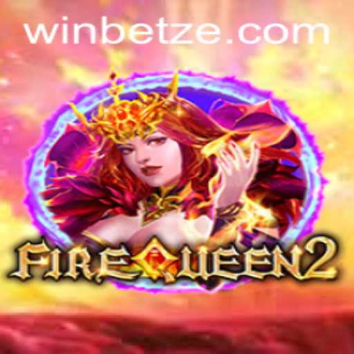 Discover the Thrilling World of FireQueen2: A Fiery Adventure Awaits